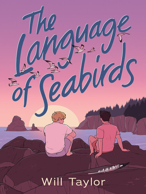 Title details for The Language of Seabirds by Will Taylor - Available